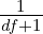 --1-
df+1